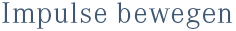 Impulse bewegen